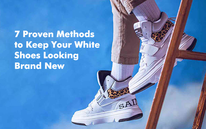 7 Proven Methods to Keep Your White Shoes Looking Brand New: A Guide for Indian Audiences